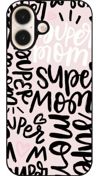 Coque iPhone 16 - Mom 2024 Super mom