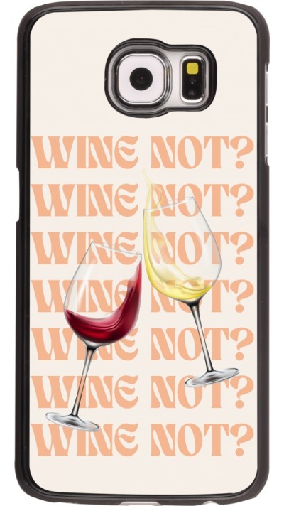 Samsung Galaxy S6 Case Hülle - Wine not